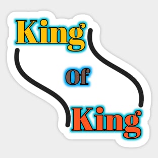 King of king Sticker